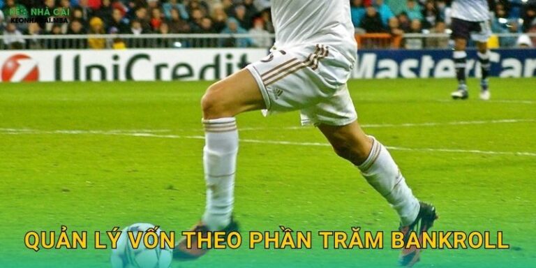 Quản Lý Vốn Theo Phần Trăm Bankroll - Công Thức Toán Học Cho Thành Công Keonhacai 16 Quản Lý Vốn Theo Phần Trăm Bankroll – Công Thức Toán Học Cho Thành Công Keonhacai