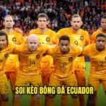 soi kèo bóng đá Ecuador