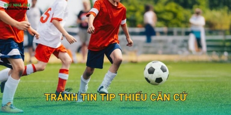 Tránh Tin Tip Thiếu Căn Cứ – Bảo Vệ Tài Khoản Tại Keo nha cai MBA