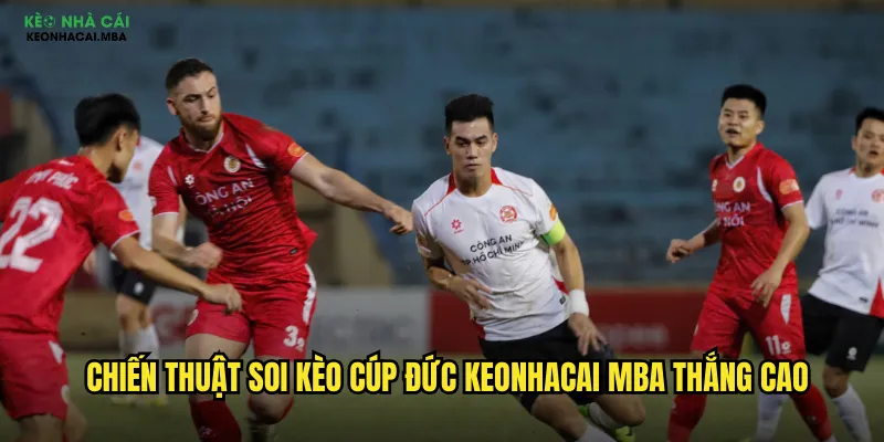 Soi Kèo Cúp Đức Keonhacai Mba - Chinh Phục DFB Pokal Đức 2 Chiến thuật soi kèo Cúp Đức keonhacai mba thắng cao