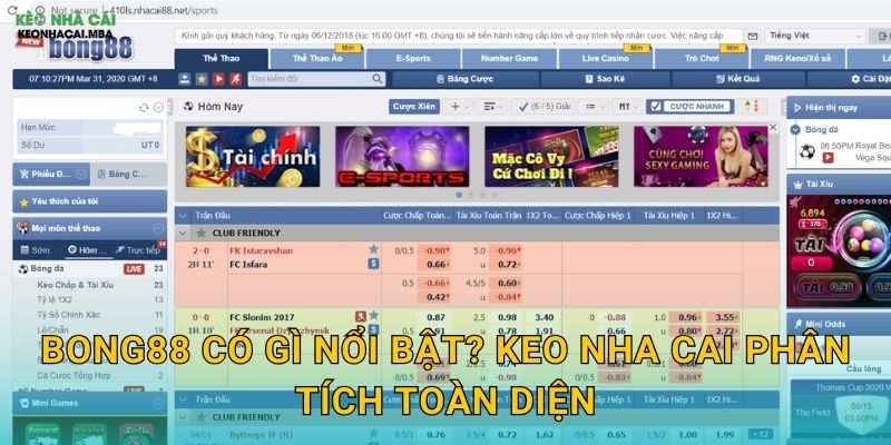 Bong88 - Điểm Đến Giải Trí Được Keo Nha Cai Bình Chọn 1 Bong88 Có Gì Nổi Bật? Keo Nha Cai Phân Tích Toàn Diện