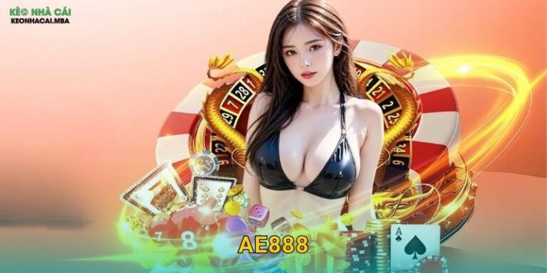 AE888 – Thương Hiệu Uy Tín Trong Mắt Keo Nha Cai