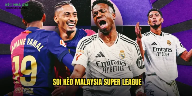 soi kèo Malaysia Super League