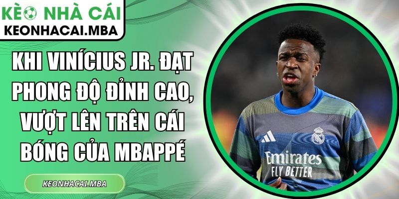 Khi Vinícius Jr