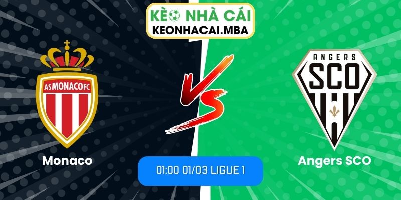 Soi kèo Monaco vs Angers SCO (01:00 01/03, Ligue 1) 1 Soi kèo Monaco vs Angers SCO (01:00 01/03, Ligue 1)