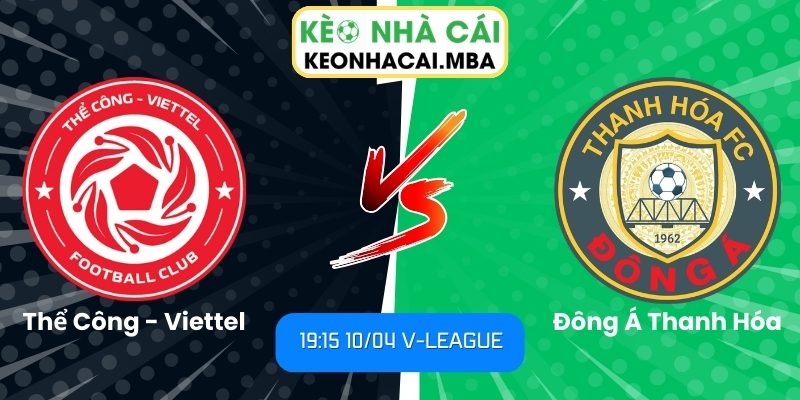Thể Công - Viettel vs Đông Á Thanh Hóa