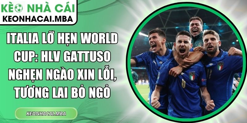 Italia lỡ hẹn World Cup