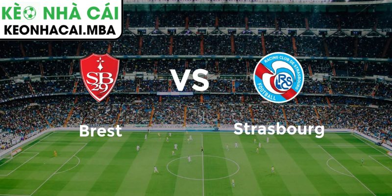 Soi kèo Brest vs Strasbourg (00:00 14/05, Ligue 1) 4 Dự đoán kết quả trận Brest và Strasbourg (00:00 14/05, Ligue 1)