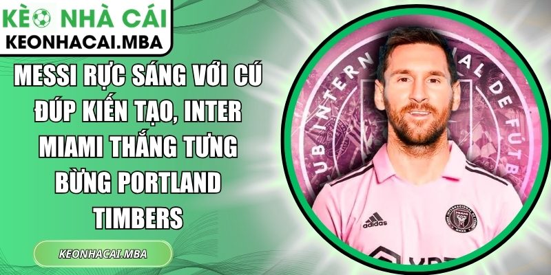 Messi rực sáng