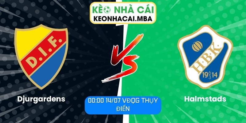 Soi Kèo Djurgardens vs Halmstads (00:00 14/07, VĐQG Thụy Điển) 1 Djurgardens vs Halmstads