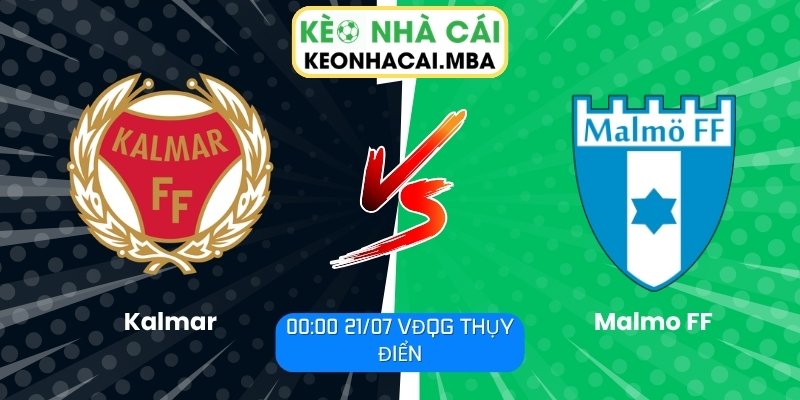 Soi Kèo Kalmar vs Malmo FF (00:00 21/07, VĐQG Thụy Điển) 1 Kalmar vs Malmo FF
