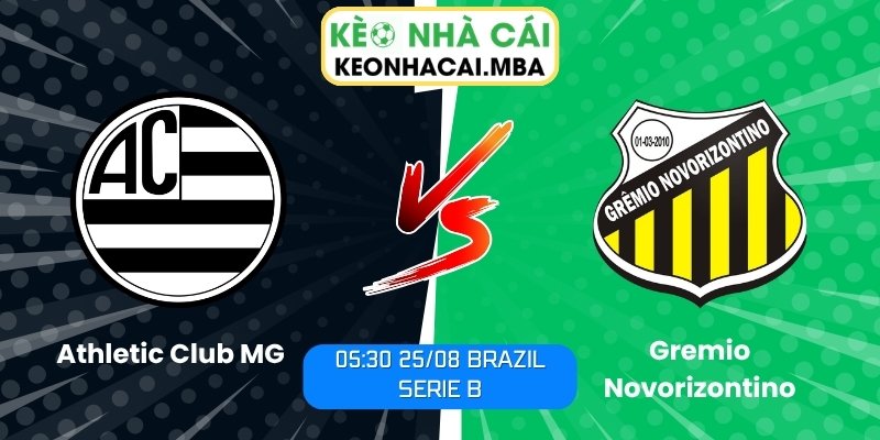 Soi Kèo Athletic Club MG vs Gremio Novorizontino (05:30 25/08, Brazil Serie B) 1 Athletic Club MG vs Gremio Novorizontino