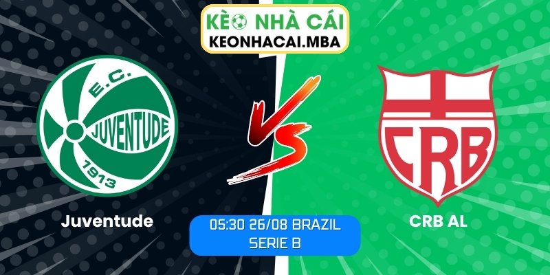 Soi Kèo Juventude vs CRB AL (05:30 26/08, Brazil Serie B) 1 Juventude vs CRB AL