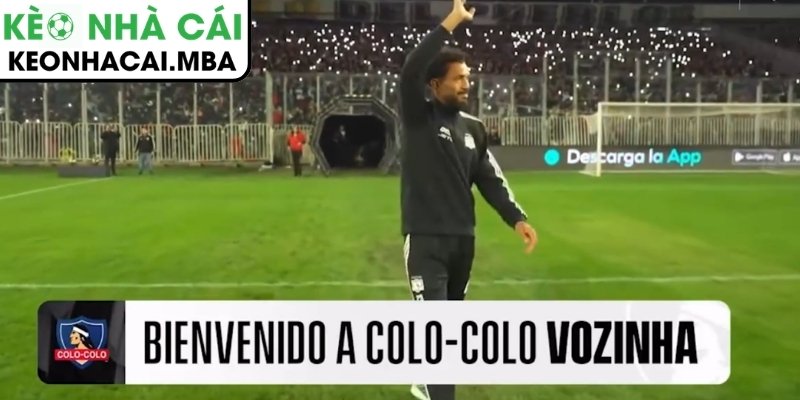 Vozinha ra mắt Colo Colo, gần 30.000 CĐV phủ kín sân chào đón 2 Sự kiện lịch sử tại sân vận động Monumental